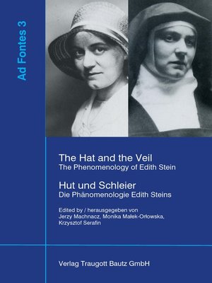 cover image of The Hat and the Veil the Phenomenology of Edith Stein Hut und Schleier Die Phänomenologie Edith Steins